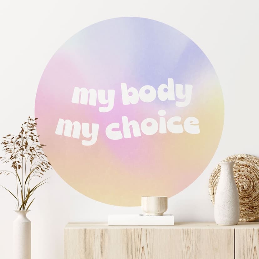 Vinilo decorativo My body my choice - Redondo