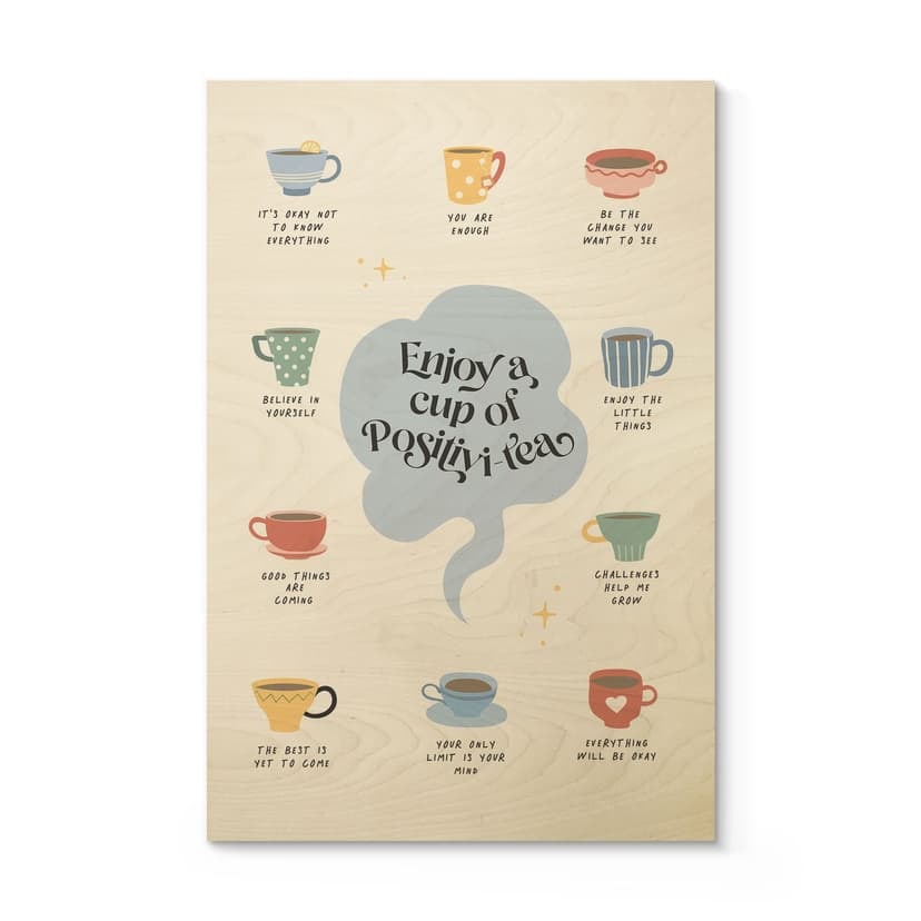 Cuadro de madera Disfrute de una taza de Positivi-Tea - KsanaKalpa