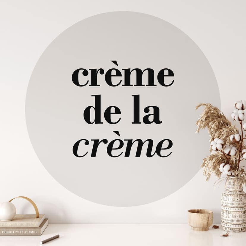 Vinilo decorativo de refranes Crème de la crème - Redondo