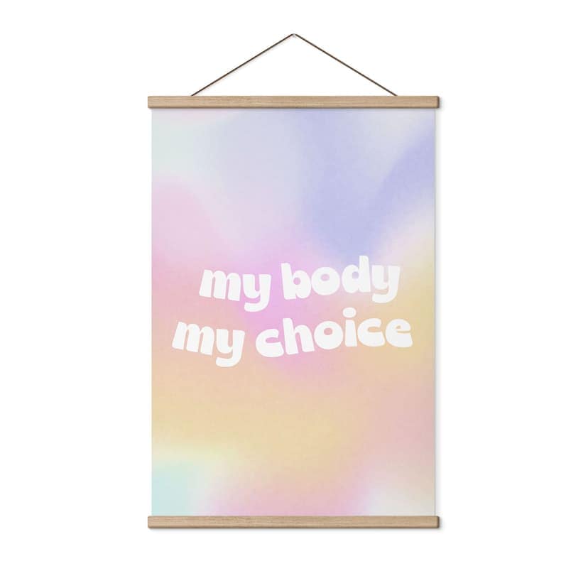 Póster de tela My body my choice