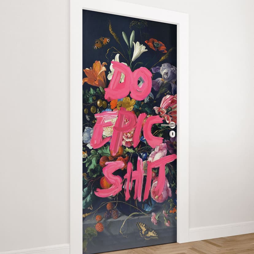 Vinilo para puertas Do Epic Shit - Suelto - Decoración autoadhesiva para puertas